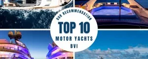 Top 10 Crewed Motor Yachts for Charter in the BVI in 2026