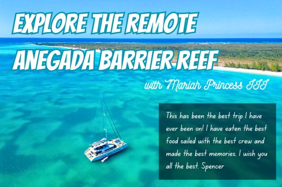 Explore the Remote Anegada Barrier Reef with Mariah Princess III