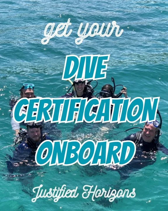 Get Your dive certification onboard Justified Horizons
